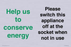 Help us to conserve energy - Please switch this appliance off at the socket when not in use